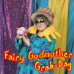 Fairy Godmother Grab-bag!